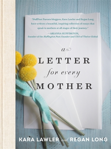 Паперова книга «A Letter for Every Mother», авторів Кара Лоулер, Реган Лонг - фото №1