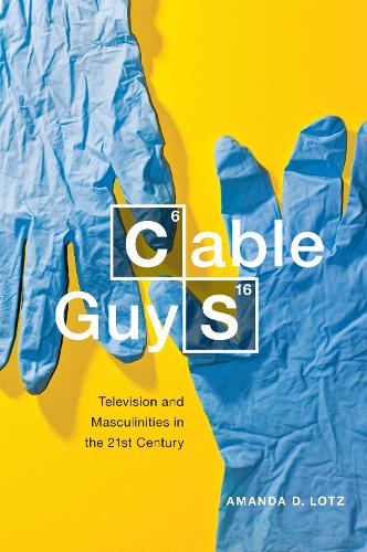 Бумажная книга «Cable Guys: Television and Masculinities in the 21st Century», автор Аманда Д. Лотц - фото №1