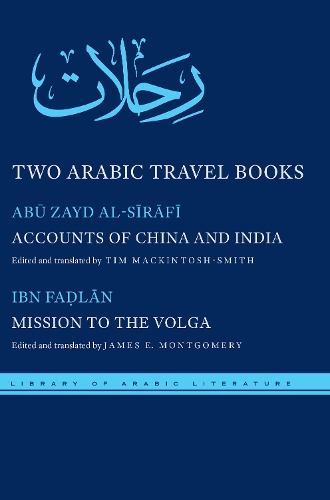 Бумажная книга «Two Arabic Travel Books: Accounts of China and India and Mission to the Volga», авторов Абу Зайд ас-Сирафи, Ахмад ибн Фадлан - фото №1