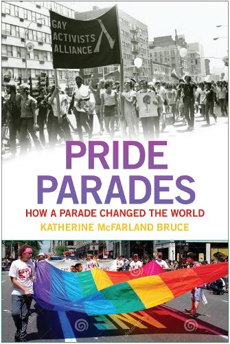 Бумажная книга «Pride Parades: How a Parade Changed the World», автор Кэтрин Макфарланд Брюс - фото №1