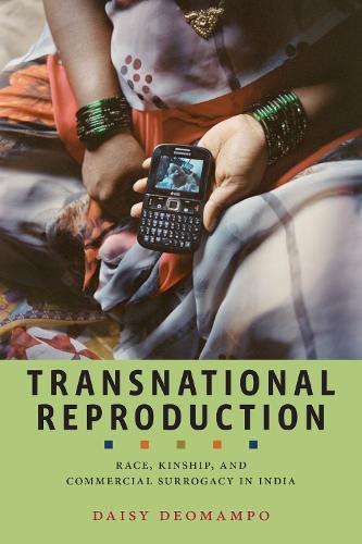 Бумажная книга «Transnational Reproduction: Race, Kinship, and Commercial Surrogacy in India», автор Дейзи Деомампо - фото №1