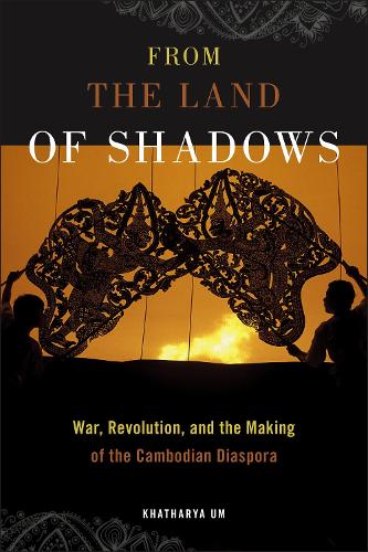 Бумажная книга «From the Land of Shadows: War, Revolution, and the Making of the Cambodian Diaspora», автор Хатария Ум - фото №1