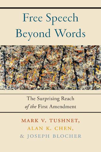 Бумажная книга «Free Speech Beyond Words: The Surprising Reach of the First Amendment», авторов Алан К. Чен, Джозеф Блохер - фото №1