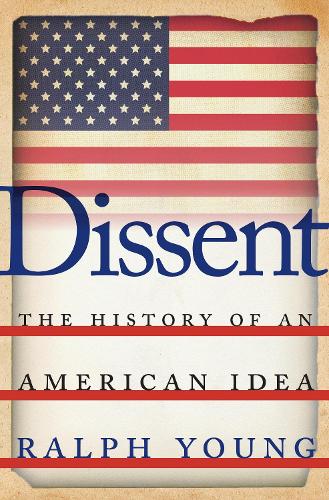 Бумажная книга «Dissent: The History of an American Idea», автор Ральф Янг - фото №1