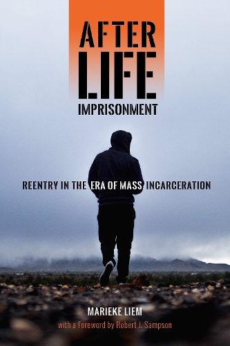 Бумажная книга «After Life Imprisonment: Reentry in the Era of Mass Incarceration», автор Марике Лием - фото №1