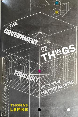 Бумажная книга «The Government of Things: Foucault and the New Materialisms», автор Томас Лемке - фото №1