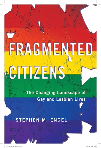 Бумажная книга «Fragmented Citizens: The Changing Landscape of Gay and Lesbian Lives», автор Стивен М. Энгель - фото №1