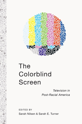 Бумажная книга «The Colorblind Screen: Television in Post-Racial America», автор Сара Э. Тернер - фото №1