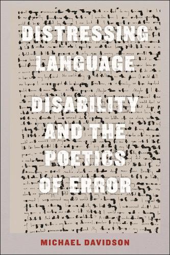 Бумажная книга «Distressing Language: Disability and the Poetics of Error», автор Майкл Дэвидсон - фото №1