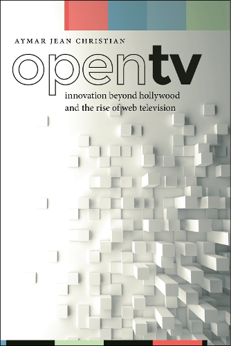 Бумажная книга «Open TV: Innovation beyond Hollywood and the Rise of Web Television», автор Аймар Жан Кристиан - фото №1