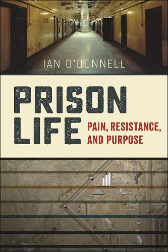 Бумажная книга «Prison Life: Pain, Resistance, and Purpose», автор Ян О'Доннелл - фото №1