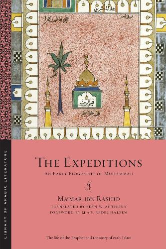 Бумажная книга «The Expeditions: An Early Biography of Muḥammad», автор Мамар ибн Рашид - фото №1