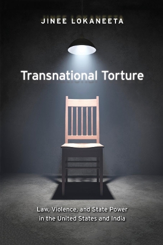 Бумажная книга «Transnational Torture: Law, Violence, and State Power in the United States and India», автор Джини Локанита - фото №1