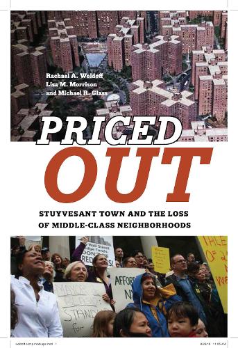 Бумажная книга «Priced Out: Stuyvesant Town and the Loss of Middle-Class Neighborhoods», авторов Лиза М. Моррисон, Майкл Р. Гласс, Рэйчел А. Волдофф - фото №1
