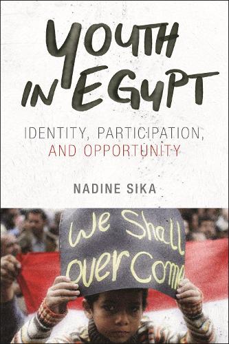 Бумажная книга «Youth in Egypt: Identity, Participation, and Opportunity», автор Надин Сика - фото №1