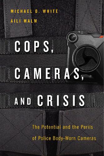 Бумажная книга «Cops, Cameras, and Crisis: The Potential and the Perils of Police Body-Worn Cameras», авторов Айли Мальм, Майкл Д. Уайт - фото №1