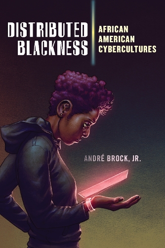 Паперова книга «Distributed Blackness: African American Cybercultures», автор Андре Брок-молодший - фото №1