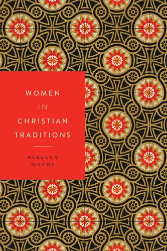 Бумажная книга «Women in Christian Traditions», автор Ребекка Мур - фото №1