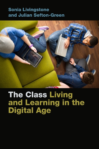 Паперова книга «The Class: Living and Learning in the Digital Age», авторів Джуліан Сефтон-Грін, Соня Лівінгстон - фото №1