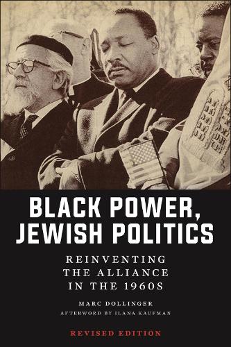 Бумажная книга «Black Power, Jewish Politics: Reinventing the Alliance in the 1960s, Revised Edition», автор Марк Доллингер - фото №1