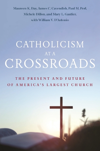 Бумажная книга «Catholicism at a Crossroads: The Present and Future of America’s Largest Church», авторов Мэри Л. Готье, Морин К. Дэй, Мишель Диллон, Пол М. Перл, Уильям В. Д'Антонио - фото №1