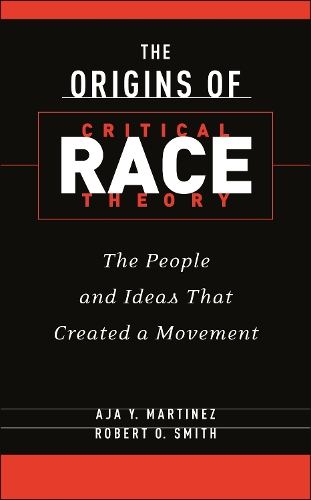 Бумажная книга «The Origins of Critical Race Theory: The People and Ideas That Created a Movement», авторов Ая Й. Мартинес, Роберт О. Смит - фото №1