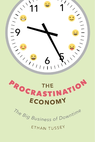 Бумажная книга «The Procrastination Economy: The Big Business of Downtime», автор Итан Тусси - фото №1