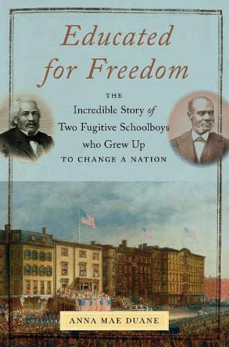 Бумажная книга «Educated for Freedom: The Incredible Story of Two Fugitive Schoolboys Who Grew Up to Change a Nation», автор Анна Мэй Дуан - фото №1