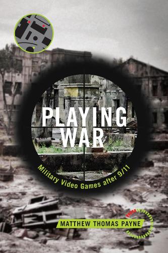 Бумажная книга «Playing War: Military Video Games After 9/11», автор Мэтью Томас Пейн - фото №1