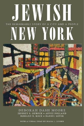 Бумажная книга «Jewish New York: The Remarkable Story of a City and a People», авторов Энни Полланд, Дэниел Сойер, Дебора Дэш Мур, Говард Б. Рок, Джеффри С. Гурок - фото №1