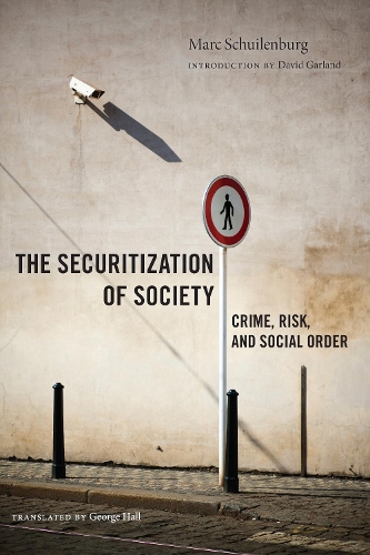 Бумажная книга «The Securitization of Society: Crime, Risk, and Social Order», автор Марк Шуйленбург - фото №1