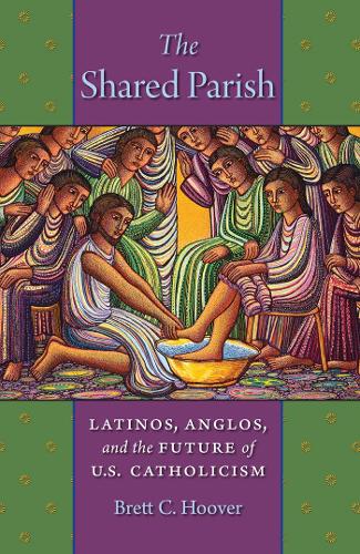 Бумажная книга «The Shared Parish: Latinos, Anglos, and the Future of U.S. Catholicism», автор Бретт К. Гувер - фото №1