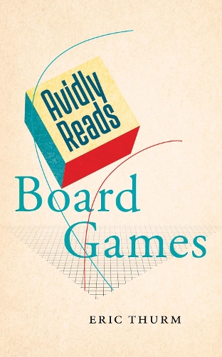 Бумажная книга «Avidly Reads Board Games», автор Эрик Турм - фото №1