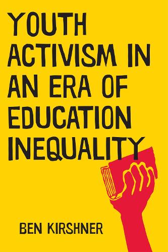 Бумажная книга «Youth Activism in an Era of Education Inequality», автор Бен Киршнер - фото №1