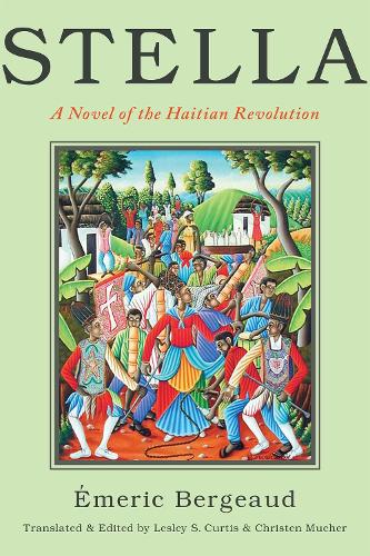 Бумажная книга «Stella: A Novel of the Haitian Revolution», автор Эмерик Бержо - фото №1