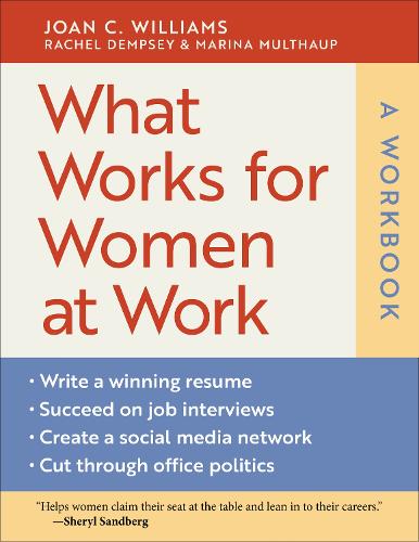 Бумажная книга «What Works for Women at Work: A Workbook», авторов Джоан К. Уильямс, Джоан Уильямс, Марина Мультхауп, Рэйчел Демпси - фото №1