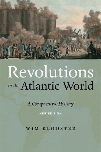 Бумажная книга «Revolutions in the Atlantic World, New Edition: A Comparative History», автор Вим Клустер - фото №1