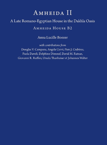 Бумажная книга «Amheida II: A Late Romano-Egyptian House in the Dakhla Oasis: Amheida House B2», автор Анна Люсиль Бузер - фото №1