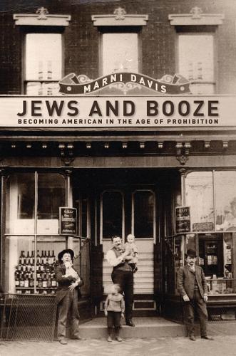 Бумажная книга «Jews and Booze: Becoming American in the Age of Prohibition», автор Марни Дэвис - фото №1
