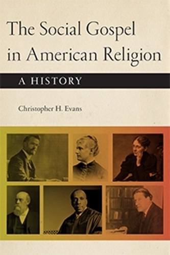 Паперова книга «The Social Gospel in American Religion: A History», автор Крістофер Г. Еванс - фото №1