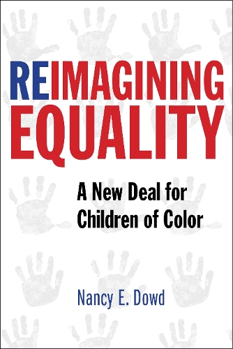 Бумажная книга «Reimagining Equality: A New Deal for Children of Color», автор Нэнси Э. Дауд - фото №1