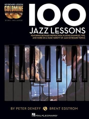 Бумажная книга «100 Jazz Lessons: Keyboard Lesson Goldmine Series», авторов Брент Эдстром, Питер Денефф - фото №1