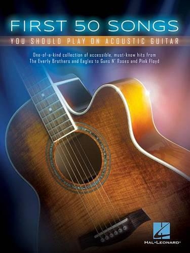 Бумажная книга «First 50 Songs: You Should Play on Acoustic Guitar», автор Издательская корпорация Хэла Леонарда - фото №1