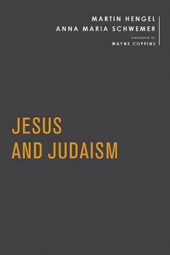 Бумажная книга «Jesus and Judaism», авторов Анна Мария Швемер, Мартин Хенгель - фото №1