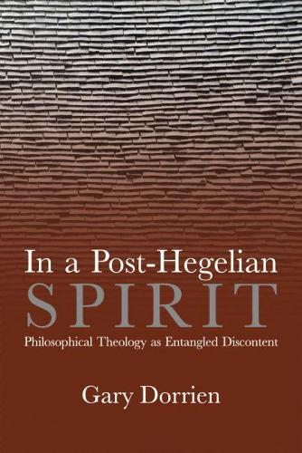 Бумажная книга «In a Post-Hegelian Spirit: Philosophical Theology as Idealistic Discontent», автор Гэри Дорриен - фото №1