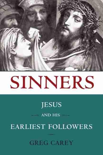 Бумажная книга «Sinners: Jesus and His Earliest Followers», автор Грег Кэри - фото №1