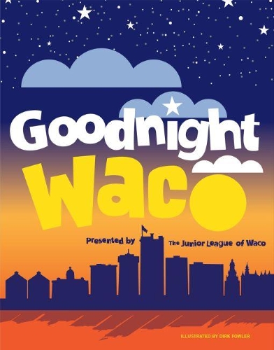 Паперова книга «Goodnight Waco», автор Юніорська ліга Вако - фото №1