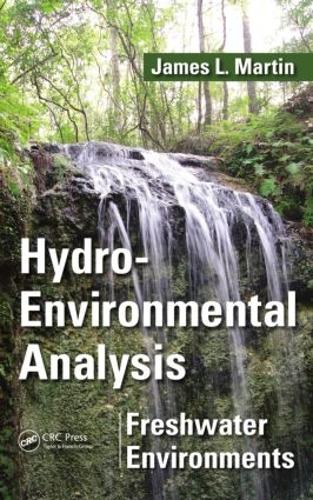 Бумажная книга «Hydro-Environmental Analysis: Freshwater Environments», автор Джеймс Л. Мартин - фото №1