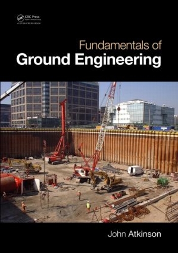 Паперова книга «Fundamentals of Ground Engineering», автор Джон Аткінсон - фото №1