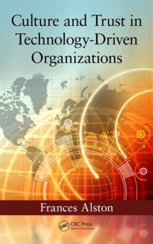 Бумажная книга «Culture and Trust in Technology-Driven Organizations», автор Фрэнсис Алстон - фото №1